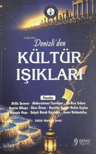 Denizli'den Kültür Işıkları | Kolektif | Deniz Yayınevi