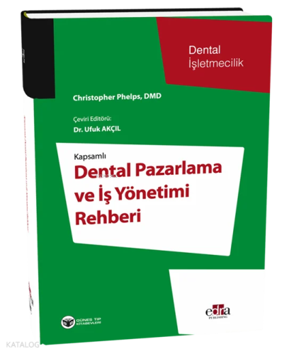 Dental Pazarlama ve İş Yönetimi Rehberi - 2025