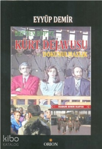 DEP’ten BDP’ye Kürt Dejavusu Dokunulmazlık