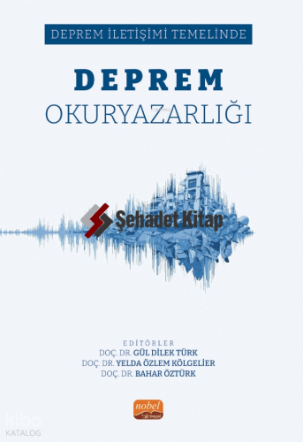 Deprem İletişimi Temelinde Deprem Okuryazarlığı