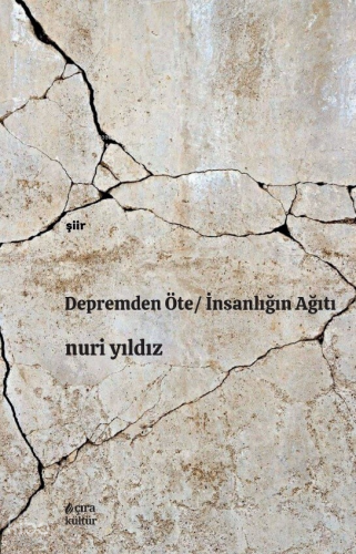 Depremden Öte ;İnsanlığın Ağıtı