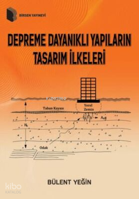 Depreme Dayanıklı Yapıların Tasarım İlkeleri