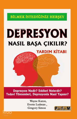 Depresyon Nasıl Başa Çıkılır?;Depresyon Nedir? Etkileri Nelerdir? Teda
