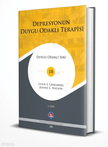 Depresyonun Duygu Odaklı Terapisi