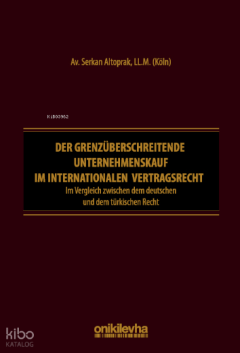 Der Grenzüberschreitende Unternehmenskauf im internationalen Vertragsrecht
