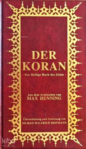 Der Koran; Almanca Kur'ân-ı Kerîm Meali (Küçük Boy, Şamua Kâğıt, Ciltli)