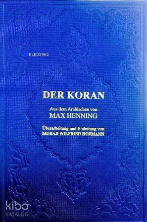 Der Koran; Almanca Kur'ân-ı Kerîm Meali (orta boy, şamua kâğıt, ciltli)
