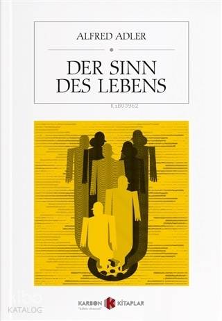 Der Sinn Des Lebens | Alfred Adler | Karbon Kitaplar
