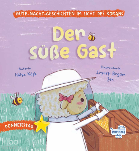Der Süße Gast (Ciltli);Gutenachtgeschichten im Licht des Korans | Hüly