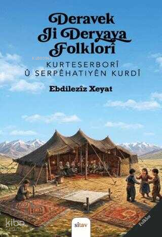 Deravek Ji Deryaya Folklori | Endileziz Xeyat | Sitav Yayınevi