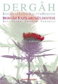 Dergâh Yazıları Güldestesi | Heyet | Dergah Yayınları