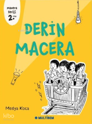 Derin Macera;Macera Serisi 2. Kitap | Medya Koca | Multibem Yayıncılık