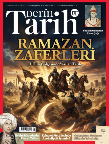 Derin Tarih Dergisi Sayı: 167 (Şubat 2026);Ramazan Zaferleri - Hilâlin