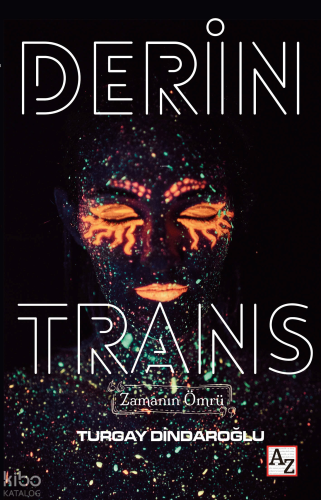 Derin Trans;Zamanın Ömrü