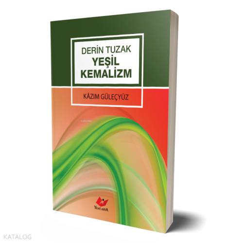 Derin Tuzak Yeşil Kemalizm | Kazım Güleçyüz | Yeni Asya Neşriyat