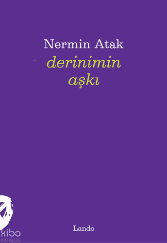 Derinimin Aşkı