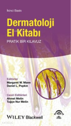 Dermatoloji El Kitabı;Pratik Bir Kılavuz