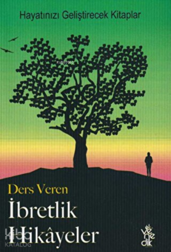 Ders Veren İbretlik Hikayeler | Kolektif | Venedik Yayınları