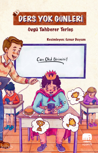 Ders Yok Günleri | Övgü Tahberer Terleç | Uçan Fil Yayınları