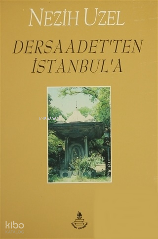 Dersaadet'ten İstanbul'a
