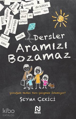 Dersler Aramızı Bozamaz; Çocuğum Neden Ders Çalışmak İstemiyor? | Şeym