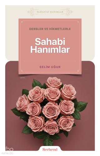 Dersler ve Hikmetlerle Sahabi Hanımlar