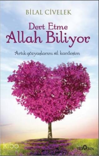 Dert Etme Allah Biliyor