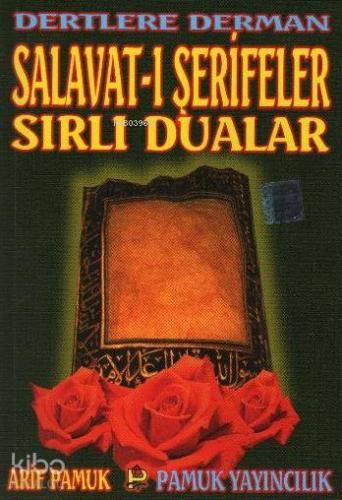 Dertlere Derman Sırlı Dualar (Dua-040); Salavat-ı Şerifeler | Arif Pam