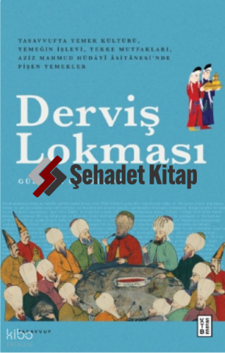 Derviş Lokması | Güldane Gündüzöz | Ketebe Yayınları