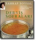 Derviş Sofraları; Tasavvufta Yeme İçme Kültürü ve Sofra Adabı