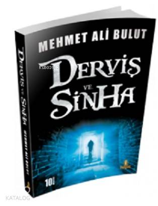 Dervis ve Sinha | Mehmet Ali Bulut | Hayat Yayınları