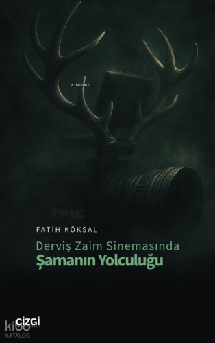 Derviş Zaim Sinemasında Şamanın Yolculuğu