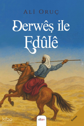 Derwêş Île Edûlê | Ali Oruç | Sitav Yayınevi