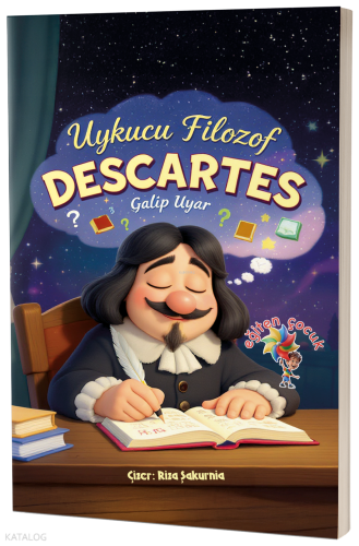 Descartes - Uykucu Filozof | Galip Uyar | Eğiten Kitap