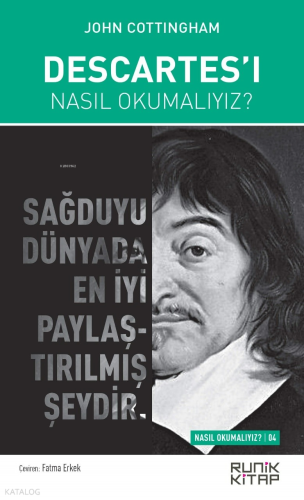 Descartes'ı Nasıl Okumalıyız? | John Cottingham | Runik Kitap