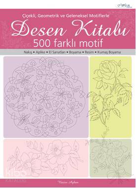 Desen Kitabı; Çiçekli Geometrik ve Geleneksel Motiflerle | Nazire Ayha