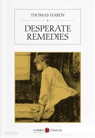 Desperate Remedies | Thomas Hardy | Karbon Kitaplar