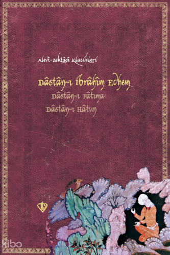 Destan-ı İbrahim Edhem Dastanı Fatıma Dastanı Hatun