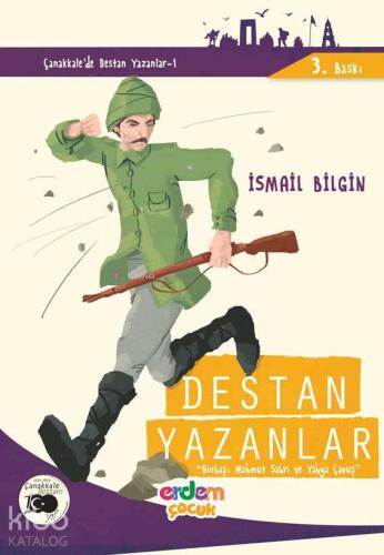 Destan Yazanlar; Binbaşı Mahmut Sabri ve Yahya Çavuş | İsmail Bilgin |