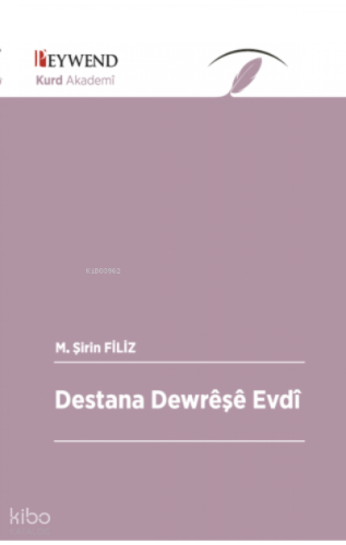 Destana Dewrêşê Evdî