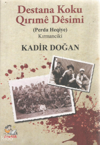 Destana Koku Qırıme Desimi (Perda Heqiye) Kırmanciki | Kadir Doğan | İ