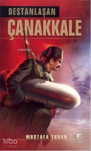 Destanlaşan Çanakkale