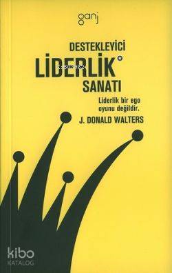 Destekleyici Liderlik Sanatı