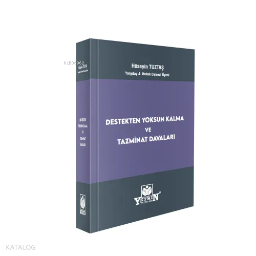 Destekten Yoksun Kalma ve Tazminat Davaları