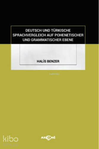 Deutsch Und Türkische Sprachvergleich Auf Pohenetischer Und Grammatischer Ebene