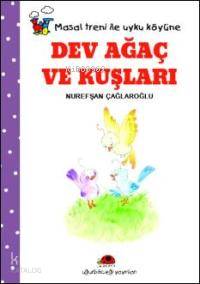 Dev Ağaç ve Kuşları | Nurefşan Çağlaroğlu | Uğurböceği Yayınları