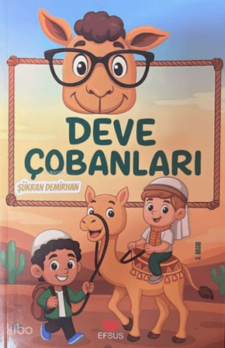 Deve Çobanları | Şükran Demirhan | Efsus Yayınları