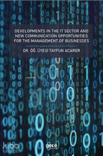 Developments In The It Sector And New Communication Opportunities For The Management Of Businesses