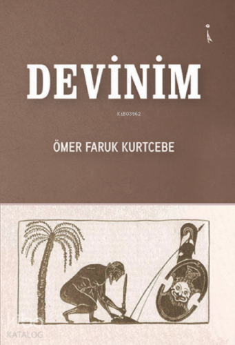 Devinim | Ömer Faruk Kurtcebe | İkinci Adam Yayınları