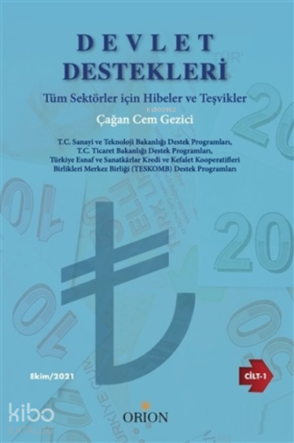 Devlet Destekleri Cilt-1;Tüm Sektörler için Hibeler ve Teşvikler